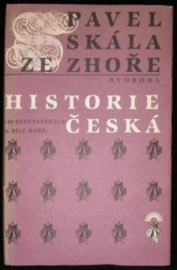 HISTORIE ČESKÁ – OD DEFENESTRACE K BÍLÉ HOŘE