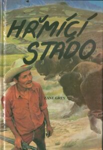 HŘMÍCÍ STÁDO – Zane Grey