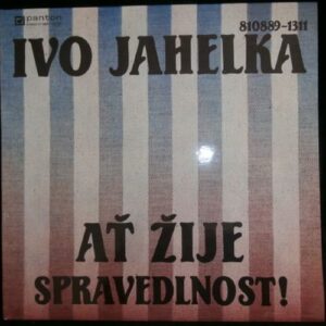 IVO JAHELKA – AŤ ŽIJE SPRAVEDLNOST (LP)
