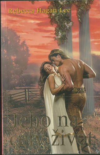 JEHO NA CELÝ ŽIVOT – Rebecca Hagan Lee