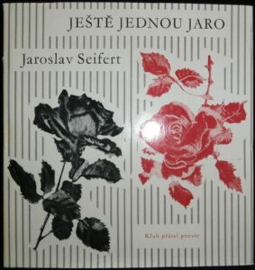 JEŠTĚ JEDNOU JARO – Jaroslav Seifert