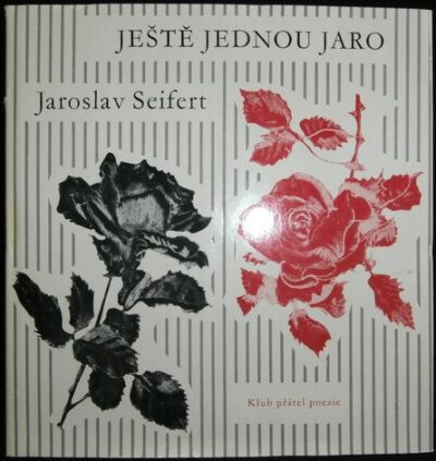 JEŠTĚ JEDNOU JARO – Jaroslav Seifert