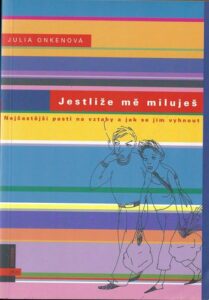 JESTLIŽE MĚ MILUJEŠ – Julia Onkenová