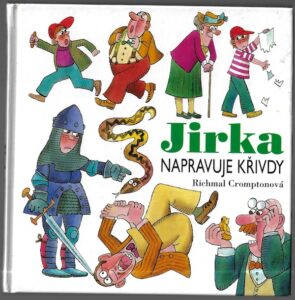 JIRKA NAPRAVUJE KŘIVDY – Cromptonová Richmal