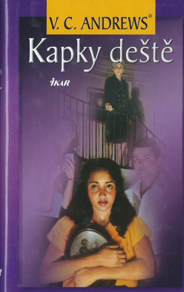 KAPKY DEŠTĚ – V. C. Andrews