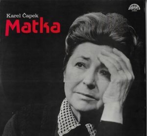 KAREL ČAPEK – MATKA (LP)