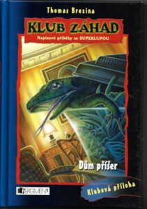 KLUB ZÁHAD: DŮM PŘÍŠER – Thomas Brezina
