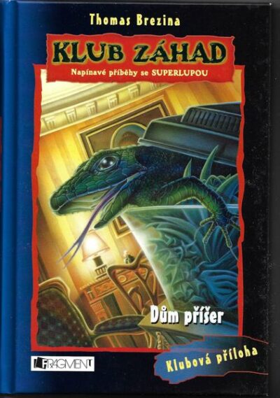 KLUB ZÁHAD: DŮM PŘÍŠER – Thomas Brezina