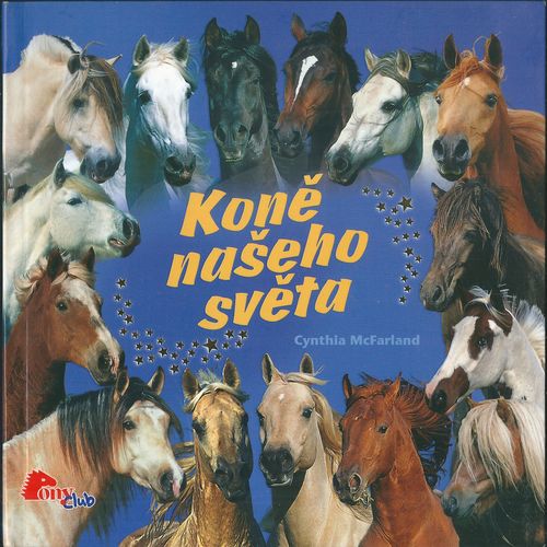 KONĚ NAŠEHO SVĚTA – Canthia Mcfaland