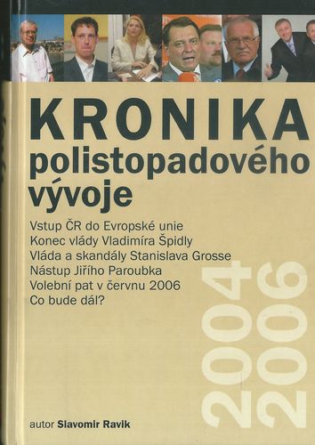KRONIKA POLISTOPADOVÉHO VÝVOJE 2004-2006 – detail 1