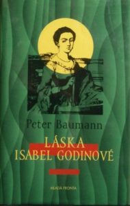 LÁSKA ISABEL GODINOVÉ – Peter Baumann