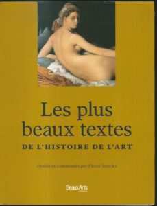 LES PLUS BEAUX TEXTES – DE L`HISTOIRE DE L`ART