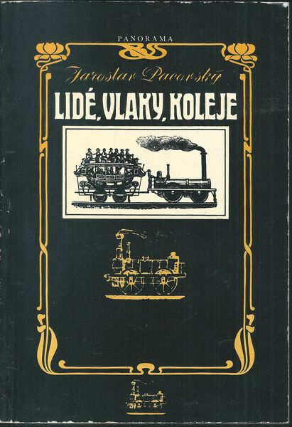 LIDÉ, VLAKY, KOLEJE – Jaroslav Pacovský