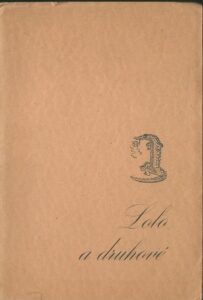 LOLO A DRUHOVÉ