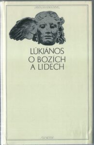 LÚKIÁNOS – O BOZÍCH A LIDECH