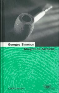 MAIGRET NA DOVOLENÉ – Georges Simenon