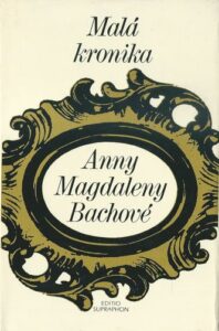 MALÁ KRONIKA ANNY MAGDALENY BACHOVÉ – Ester Hallam Meynellová