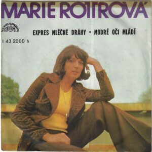 MARIE ROTTROVÁ – EXPRES MLÉČNÉ DRÁHY / MODRÉ OČI MLÁDÍ (SP)