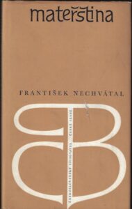 MATEŘŠTINA – František Nechvátal