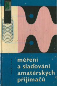 MĚŘENÍ A SLAĎOVÁNÍ AMATÉRSKÝCH PŘIJÍMAČŮ
