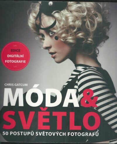MÓDA & SVĚTLO – Chris Gatcum