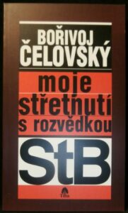 MOJE STŘETNUTÍ S ROZVĚDKOU STB