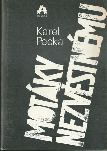 motanezv MOTÁKY NEZVĚSTNÉMU – Karel Pecka