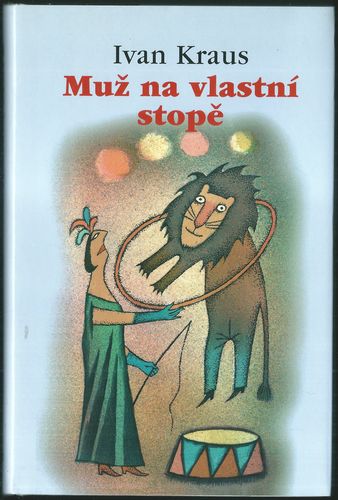 muznavs MUŽ NA VLASTNÍ STOPĚ – Ivan Kraus