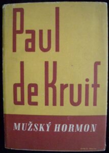 MUŽSKÝ HORMON – Paul de Kruif