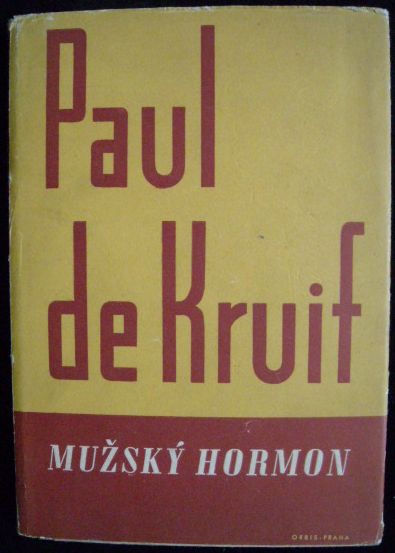 MUŽSKÝ HORMON – Paul de Kruif