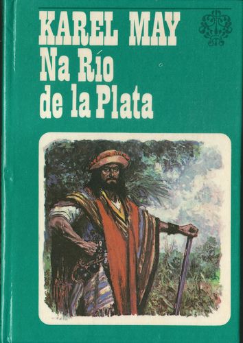 NA RÍO DE LA PLATA – Karel May