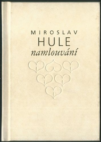 namlouv NAMLOUVÁNÍ – Miroslav Hule