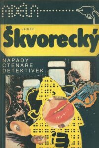 NÁPADY ČTENÁŘE DETEKTIVEK – Josef Škvorecký