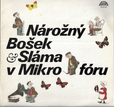 NÁROŽNÝ, BOŠEK, SLÁMA V MIKROFÓRU LP deska