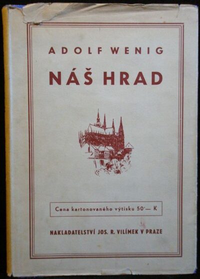 NÁŠ HRAD – Adolf Wenig