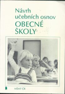 NÁVRH UČEBNÍCH OSNOV OBECNÉ ŠKOLY – Kolektiv autorů