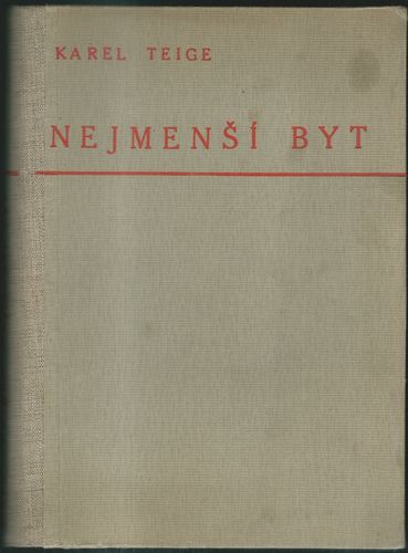 nejbyt NEJMENŠÍ BYT – Karel Teige
