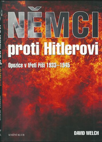 NĚMCI PROTI HITLEROVI – David Welch