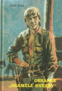 OBRÁNCE „OSAMĚLÉ HVĚZDY“