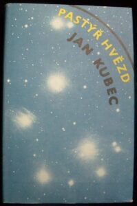 PASTÝŘ HVĚZD – Jan Kubec