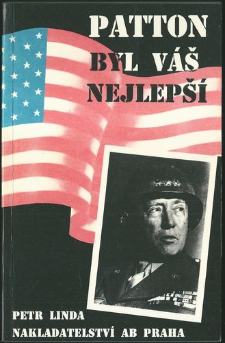 pattonb PATTON BYL VÁŠ NEJLEPŠÍ – Petr Linda