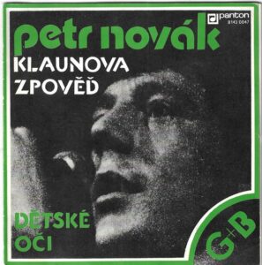PETR NOVÁK – KLAUNOVA ZPOVĚĎ / DĚTSKÉ OČI (SP)