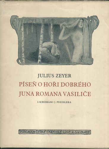pisohori PÍSEŇ O HOŘI DOBRÉHO JUNA ROMANA VASILIČE – Julius Zeyer