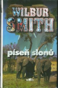 PÍSEŇ SLONŮ – Wilbur Wmith