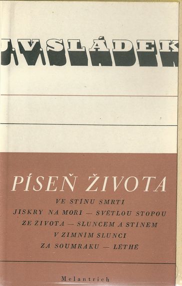 PÍSEŇ ŽIVOTA – Josef Václav Sládek