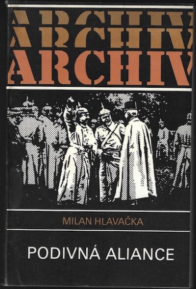 PODIVNÁ ALIANCE – Milan Hlavačka