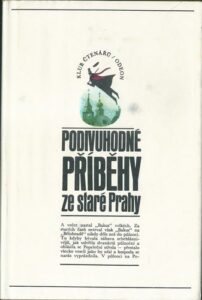PODIVUHODNÉ PŘÍBĚHY ZE STARÉ PRAHY