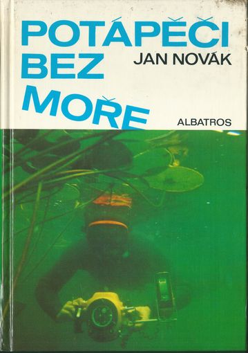 potapbezmore POTÁPĚČI BEZ MOŘE – Jan Novák