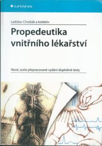 PROPEDEUTIKA VNITŘNÍHO LÉKAŘSTVÍ – Kolektiv autorů