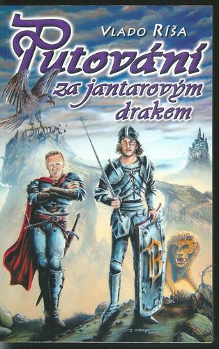 puzadra PUTOVÁNÍ ZA JANTAROVÝM DRAKEM – Vlado Ríša